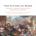 Jonathan J. Price, Katell Berthelot - The Future of Rome. Roman, Greek, Jewish and Christian Visions (Retail)