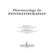 Pharmacology for Physiotherapist - Ramesh , 1E Pharmacology for Physiotherapist - Ramesh , 1E