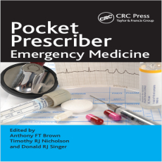 Pocket Prescriber Emergency Medicine - Anthony Brown , 1E Pocket Prescriber Emergency Medicine - Anthony Brown , 1E