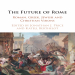 Jonathan J. Price, Katell Berthelot - The Future of Rome. Roman, Greek, Jewish and Christian Visions (Retail)